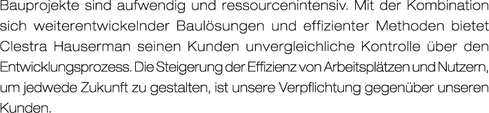 Bauprojekte sind aufwendig und ressourcenintensiv. Mit der Kombination sich weiterentwickelnder Baul sungen und effiz...