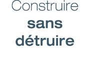 Construire sans d truire